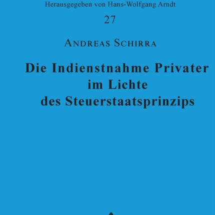Die Indienstnahme Privater im Lichte des