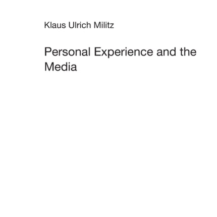 Personal Experience and the Media: Media