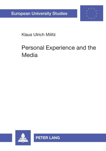 Personal Experience and the Media: Media