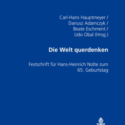 Die Welt Querdenken: Festschrift Fuer