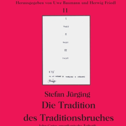 Die Tradition des Traditionsbruches: John Cages