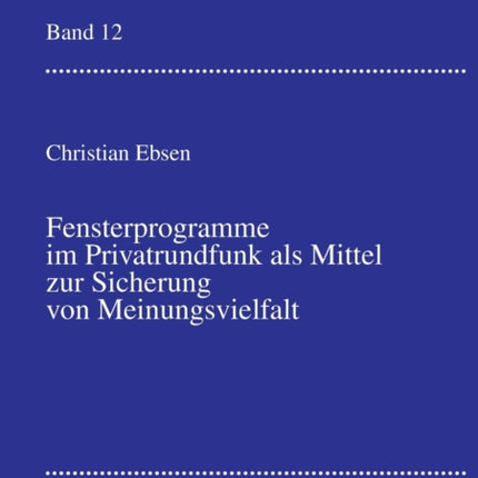 Fensterprogramme im Privatrundfunk als Mittel zur