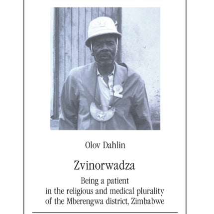 Zvinorwadza: Being a Patient in the Religious and