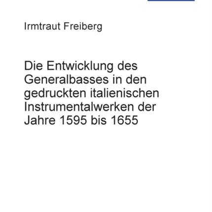 Die Entwicklung des Generalbasses in den