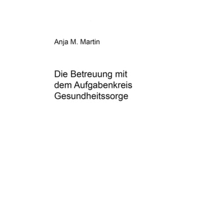 Die Betreuung Mit Dem Aufgabenkreis