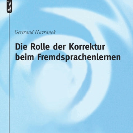 Die Rolle der Korrektur beim Fremdsprachenlernen