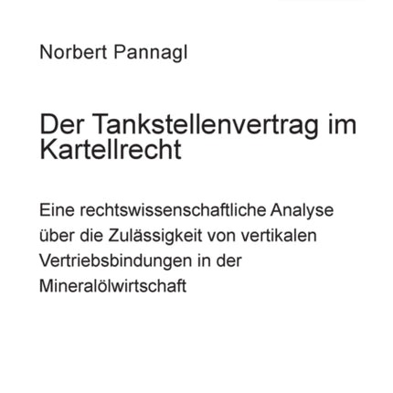 Der Tankstellenvertrag im Kartellrecht: Eine