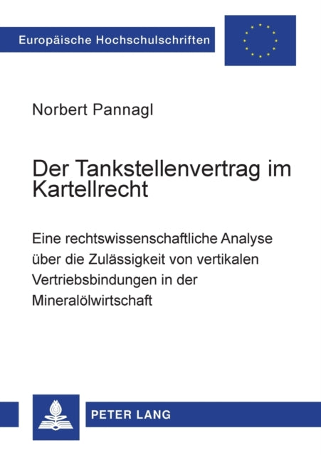 Der Tankstellenvertrag im Kartellrecht: Eine