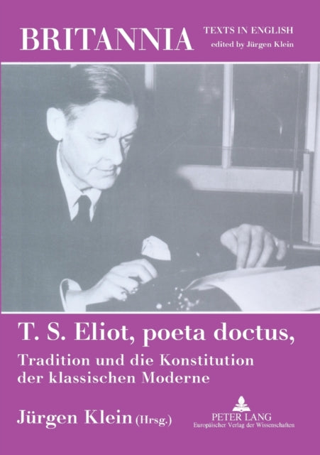 T. S. Eliot,Poeta Doctus,Tradition Und Die