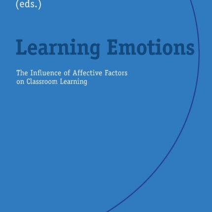 Learning Emotions: The Influence of Affective