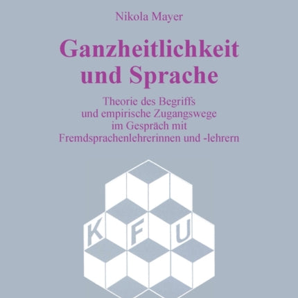 Ganzheitlichkeit und Sprache: Theorie des