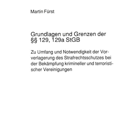 Grundlagen und Grenzen der  129 129a StGB