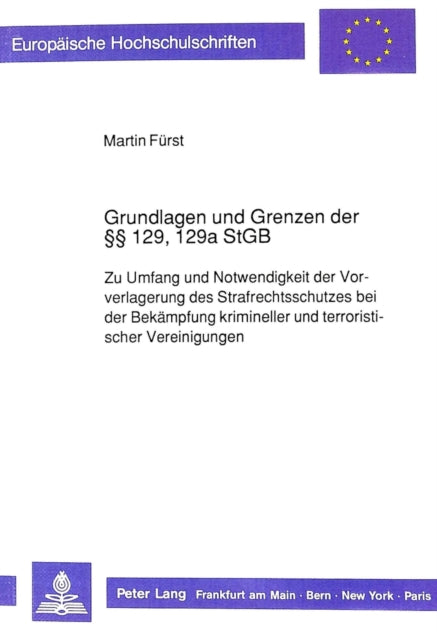 Grundlagen und Grenzen der  129 129a StGB