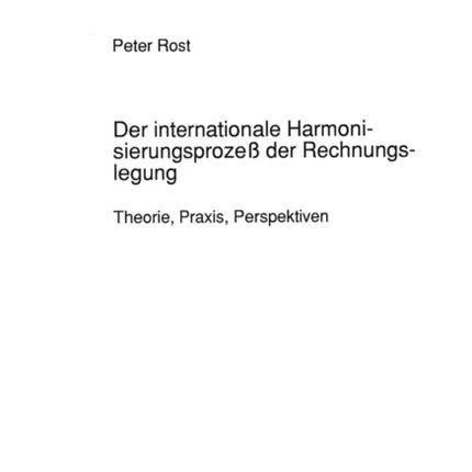 Der Internationale Harmonisierungsprozeß Der