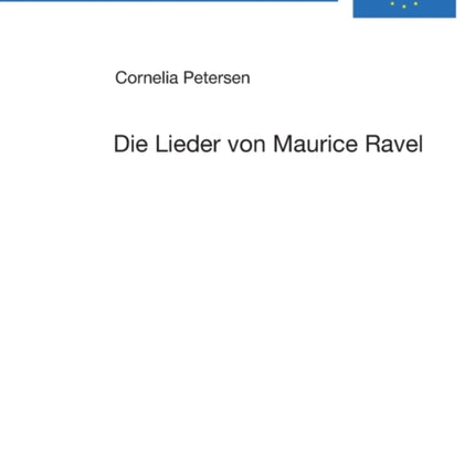 Die Lieder von Maurice Ravel