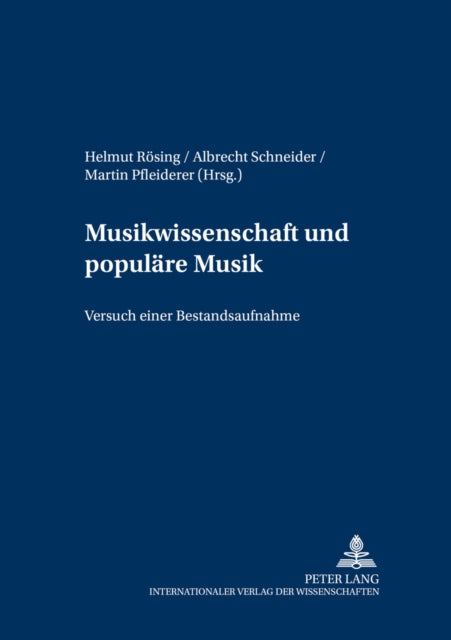 Musikwissenschaft Und Populaere Musik: Versuch Einer Bestandsaufname