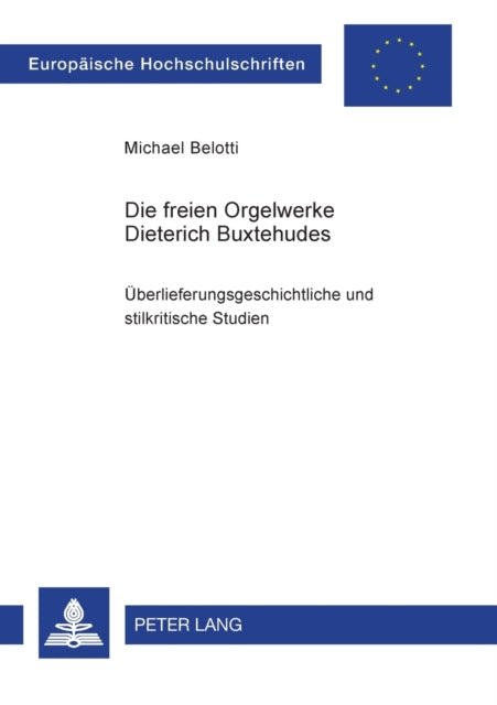 Die freien Orgelwerke Dieterich Buxtehudes: