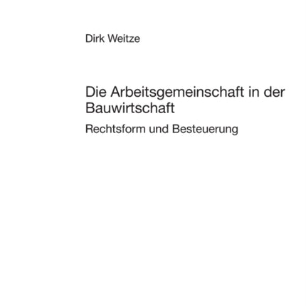 Die Arbeitsgemeinschaft in der Bauwirtschaft:
