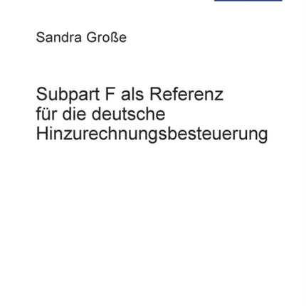Subpart F als Referenz fuer die deutsche