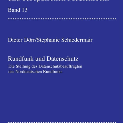 Rundfunk und Datenschutz: Die Stellung des