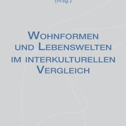 Wohnformen und Lebenswelten im interkulturellen