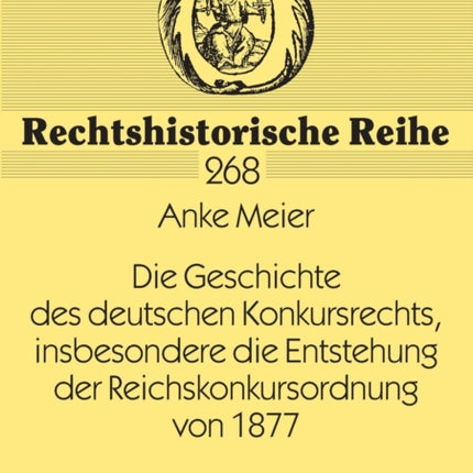 Die Geschichte des deutschen Konkursrechts,