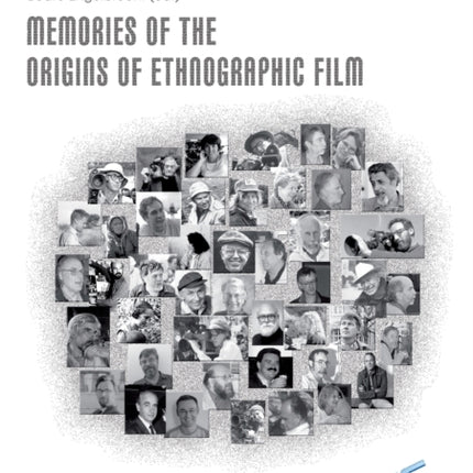 Memories of the Origins of Ethnographic Film