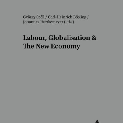 Labour Globalisation  The New Economy