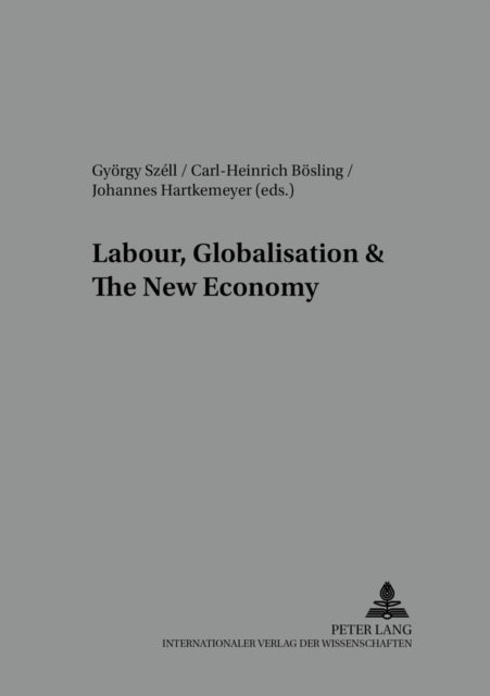 Labour Globalisation  The New Economy