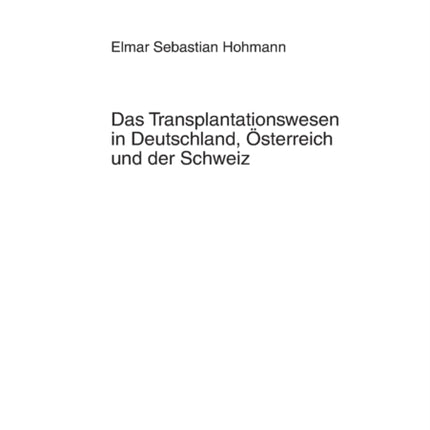 Das Transplantationswesen in Deutschland,