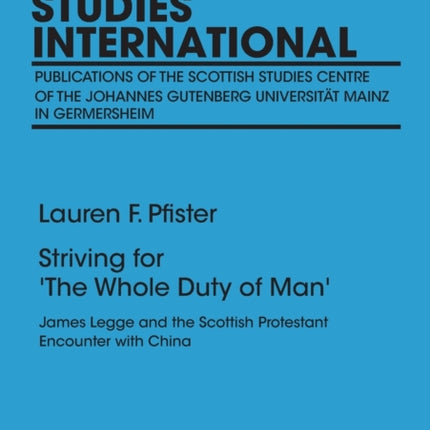 Striving for the  Whole Duty of Man : James Legge