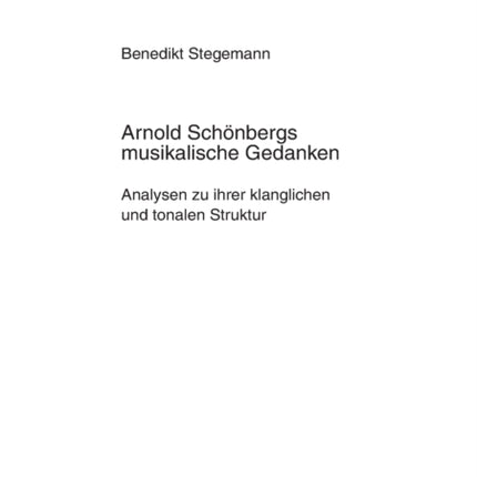 Arnold Schoenbergs musikalische Gedanken: