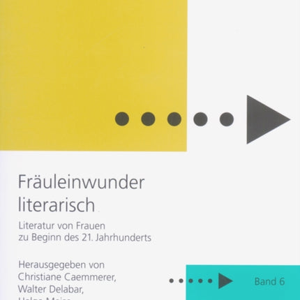 Fraeuleinwunder literarisch: Literatur von Frauen