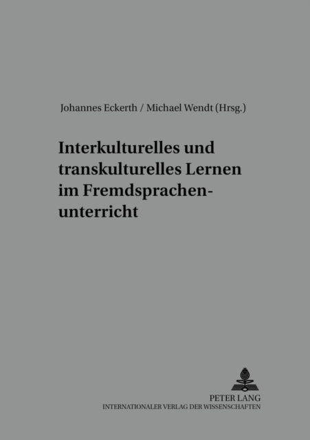 Interkulturelles Und Transkulturelles Lernen Im Fremdsprachenunterricht: v. 15