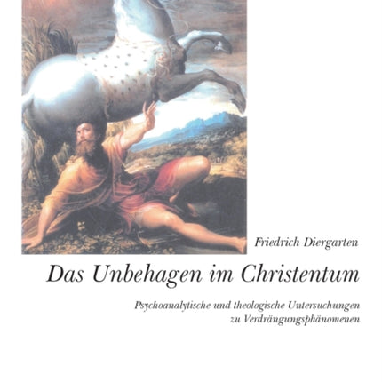 Das Unbehagen im Christentum: Psychoanalytische