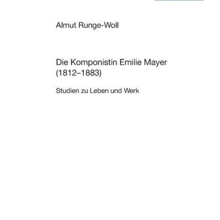 Die Komponistin Emilie Mayer (1812-1883): Studien