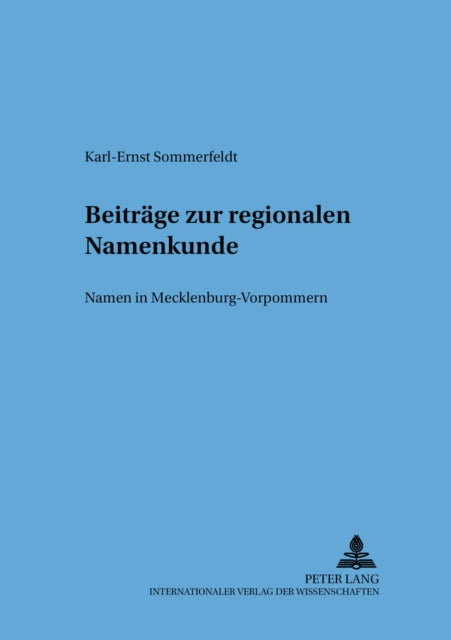 Beitraege Zur Regionalen Namenkunde: Namen in Mecklenburg-Vorpommern