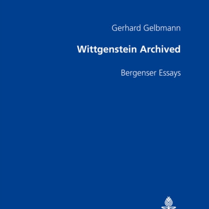 Wittgenstein Archived: Bergenser Essays