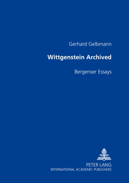 Wittgenstein Archived: Bergenser Essays