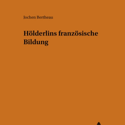 Hoelderlins Franzoesische Bildung