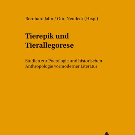 Tierepik Und Tierallegorese: Studien Zur Poetologie Und Historischen Anthropologie Vormoderner Literatur