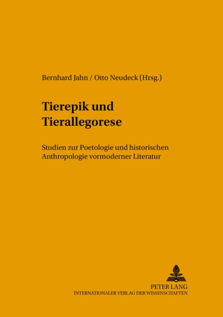 Tierepik Und Tierallegorese: Studien Zur Poetologie Und Historischen Anthropologie Vormoderner Literatur