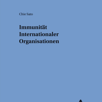 Immunitaet Internationaler Organisationen