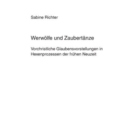 Werwoelfe und Zaubertaenze: Vorchristliche