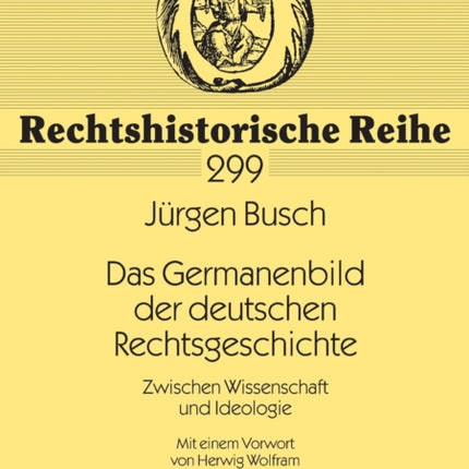 Das Germanenbild der deutschen Rechtsgeschichte: