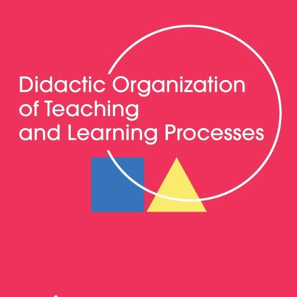 Didactic Organization of Teaching and Learning