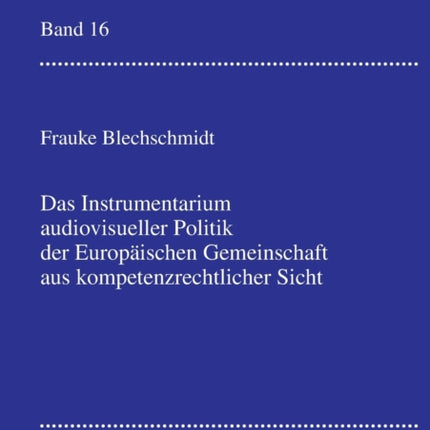 Das Instrumentarium audiovisueller Politik der