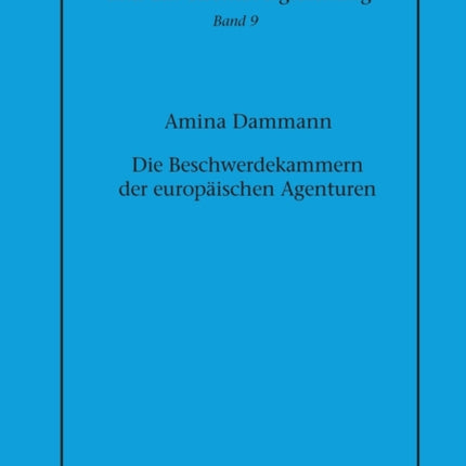 Die Beschwerdekammern der europaeischen Agenturen