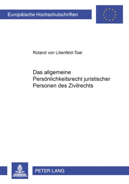 Das Allgemeine Persoenlichkeitsrecht Juristischer Personen Des Zivilrechts