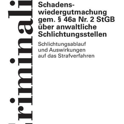 Schadenswiedergutmachung gem. § 46a Nr. 2 StGB